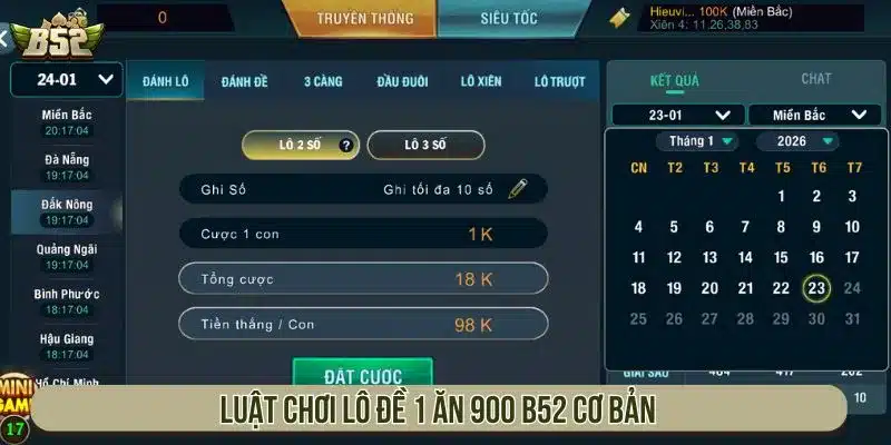 Luật chơi lô đề 1 ăn 900 B52 cơ bản