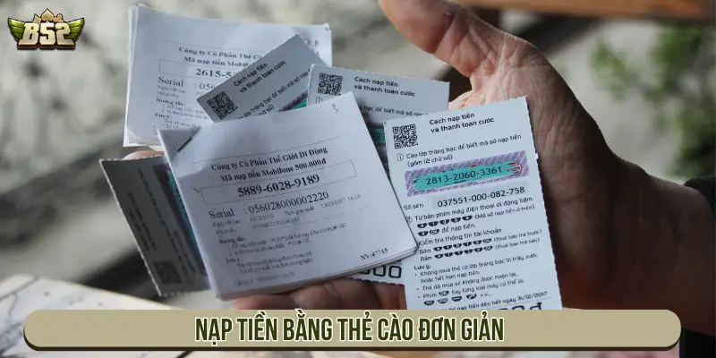 Nạp tiền bằng thẻ cào đơn giản