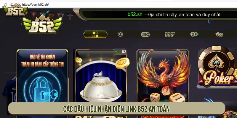 Các dấu hiệu nhận diện link B52 an toàn