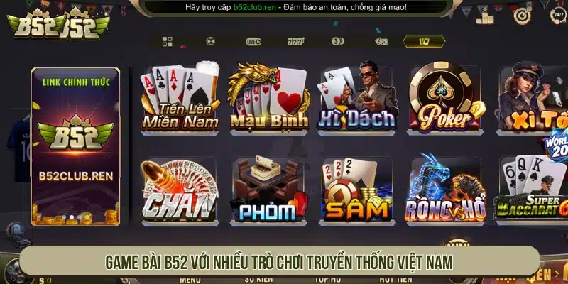 Game bài B52 với nhiều trò chơi truyền thống Việt Nam
