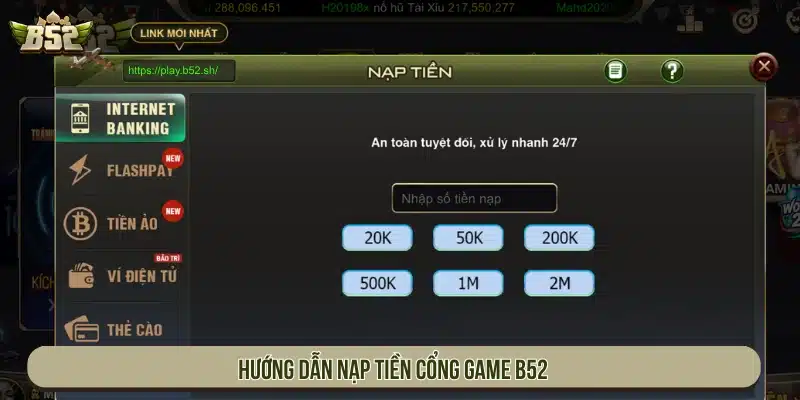 Hướng dẫn nạp tiền cổng game B52